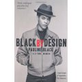 BLACK BY DESIGN